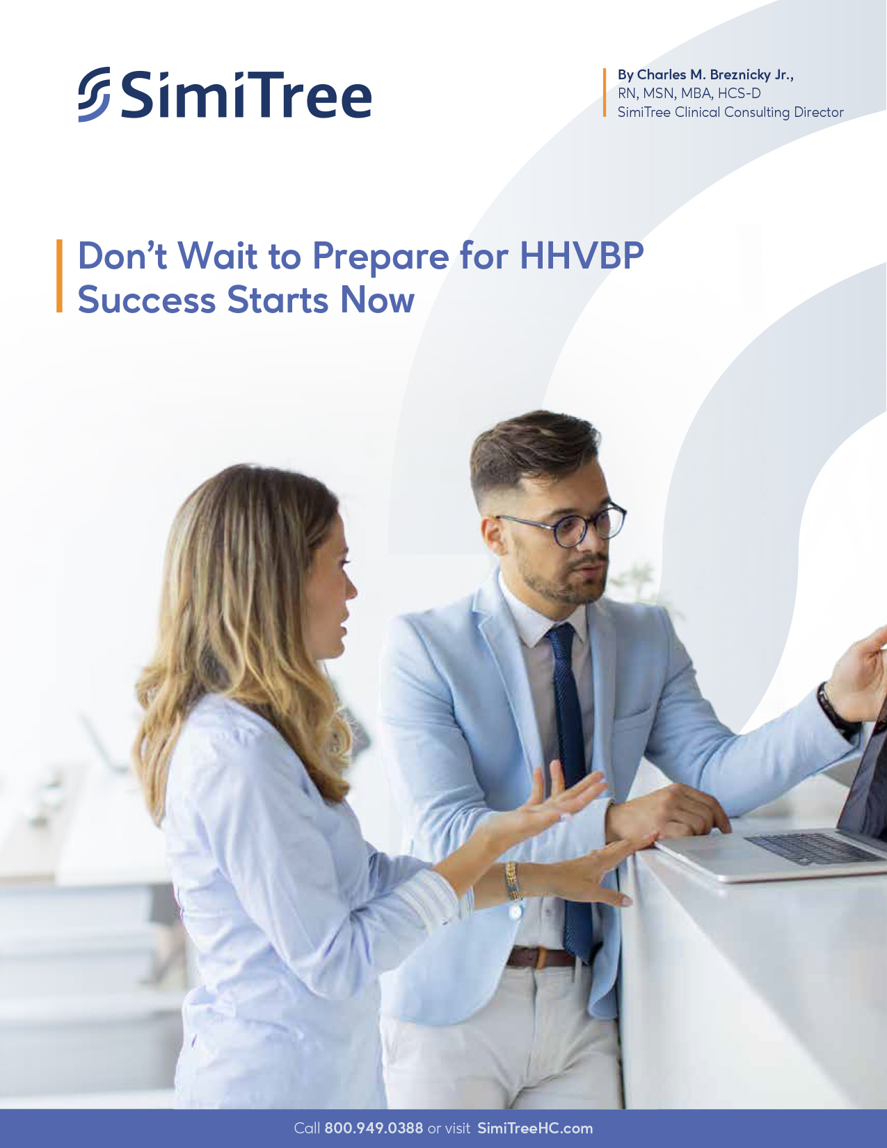 Don’t Wait to Prepare for HHVBP: Success Starts Now