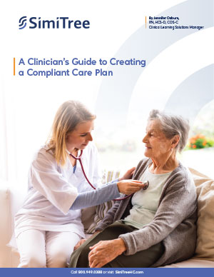 Home Health Insights - A Clinicians Guide to Creating a Compliant Care Plan with SimiTree